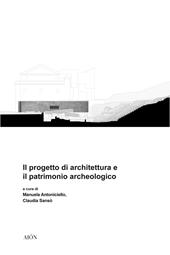 Il progetto di architettura e il patrimonio archeologico
