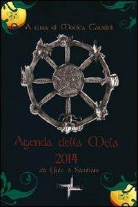 Agenda della mela 2014. Da Yule a Samhain  - Libro Brigantia Editrice 2013 | Libraccio.it