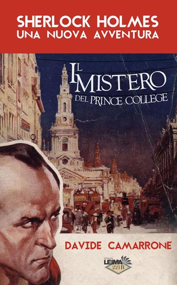 Sherlock Holmes. Il mistero del Prince College - Davide Camarrone - Libro LEIMA Edizioni 2015 | Libraccio.it