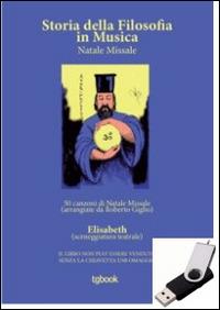 Storia della filosofia in musica. Con chiave USB - Natale Missale - Libro Tg Book 2014 | Libraccio.it