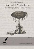 Storia del Michelasso. Che mangia, beve e va a spasso