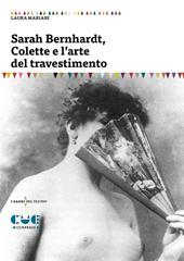 Sarah Bernhardt, Colette e l'arte del travestimento