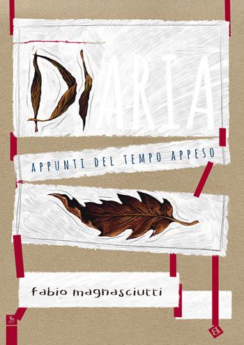 DiAria. Appunti del tempo appeso - Fabio Magnasciutti - Libro Barta 2020, Circometrò | Libraccio.it