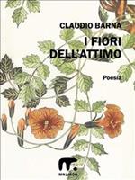   I fiori dell'attimo