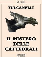   Il mistero delle cattedrali