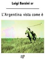   L'Argentina vista come è
