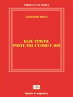   Ges&ugrave; Cristo: ponte tra l'uomo e Dio