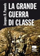 La grande guerra di classe