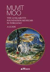 Muvit Moo.The Lungarotti Foundation museums in Torgiano