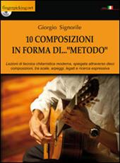 10 composizioni in forma di... «metodo». Con DVD