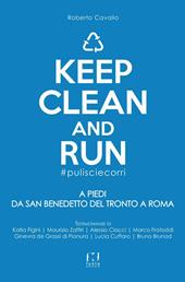 Keep clean and run #pulisciecorri. A piedi da San Benedetto del Tronto a Roma