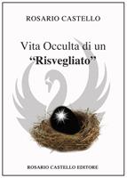   Vita occulta di un «risvegliato»