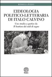 L' ideologia politico-letteraria di Italo Calvino. Uno studio a partire da «Il sentiero dei nidi di ragno»