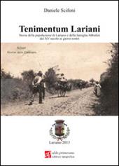 Tenimentum lariani. Storia della popolazione di Lariano e della famiglia Abbafati dal XV secolo ai giorni nostri