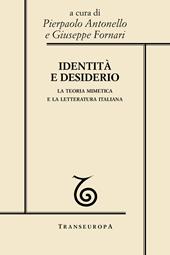 Identità e desiderio. La teoria mimetica e la letteratura italiana