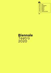 Biennale teatro 2020. Atto quarto: nascondi(no). Ediz. italiana e inglese