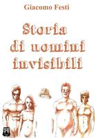   Storia di uomini invisibili