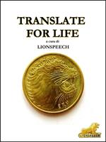   Translate for life