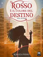   Rosso è il colore del destino. Vol. 2