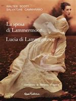   La sposa di Lammermoor-Lucia di Lammermoor