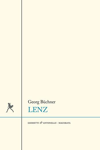 Lenz - Georg Büchner - Libro Giometti & Antonello 2021, Letteratura | Libraccio.it