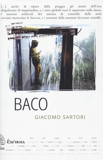Baco - Giacomo Sartori - Libro Exòrma 2019, Quisiscrivemale | Libraccio.it