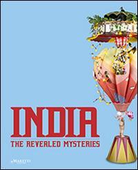 India. The revealed mysteries. Ediz. bilingue - Jérôme Neutres, Sandro Orlandi, Sangeeta Juneja - Libro Maretti Editore 2014 | Libraccio.it