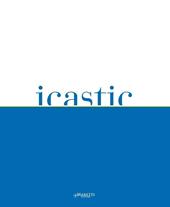 Icastic 2016. Anything to declare? . Ediz. bilingue