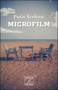Microfilm - Paolo Scriboni - Libro Viola Editrice 2014, Saggi | Libraccio.it