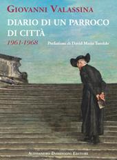 Diario di un parroco di città (1961-1968)