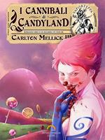   I cannibali di Candyland
