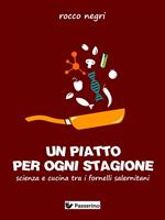   Un piatto per ogni stagione. Scienza e cucina tra i fornelli salernitani