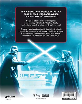 Star Wars in 100 scene. Tutta l'emozione dell'epica saga. Ediz. a colori  - Libro Lucas Libri 2015, Enciclopedia dei personaggi | Libraccio.it