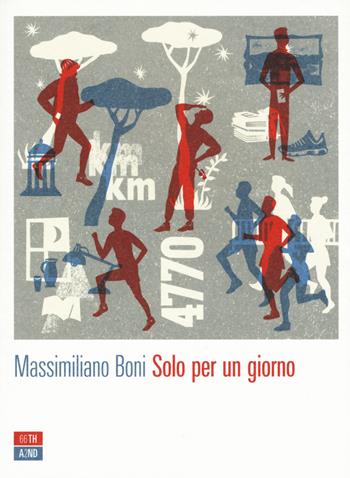 Solo per un giorno - Massimiliano Boni - Libro 66thand2nd 2015, Attese | Libraccio.it