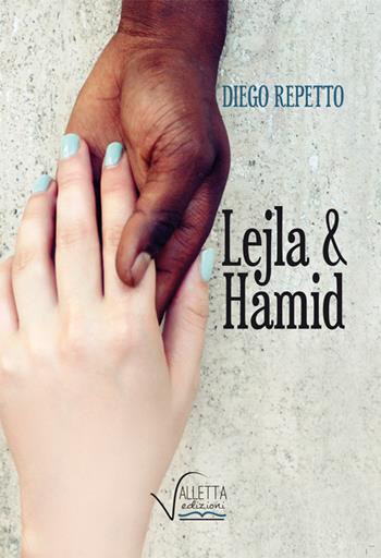 Lejla & Hamid - Diego Repetto - Libro Valletta 2015 | Libraccio.it