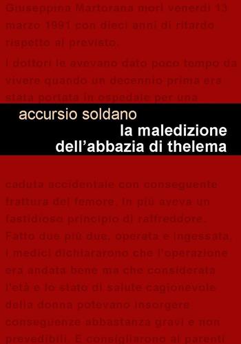 La maledizione dell'abbazia di Thelema - Soldano Accursio - Libro Project 2016 | Libraccio.it
