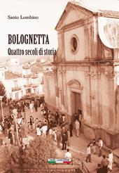 Bolognetta. Quattro secoli di storia