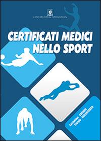 Certificati nella medicina dello sport - Giorgio Tagliafierro, Costantino Corsini - Libro Cavinato 2014 | Libraccio.it