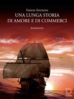 Una lunga storia di amori e di commerci