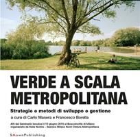 Verde a scala metropolitana. Strategie e metodi di sviluppo e gestione