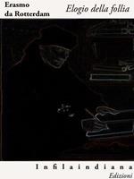  L'elogio della follia