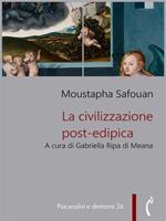   La civilizzazione post-edipica