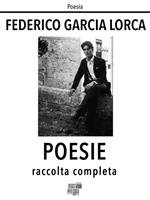   Poesie. Raccolta completa
