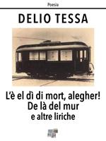   L'è el dì di mort, alegher!