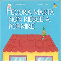 Pecora Marta non riesce a dormire - Concetta Sarlo - Libro Il Paese Zuccherino 2014 | Libraccio.it