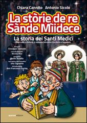 La stòrie de re Sànde Mìidece (La storia dei santi medici). Racconto a fumetti in dialetto bitontino fra storia e leggenda