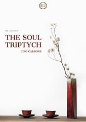 The soul triptych. Per chitarra