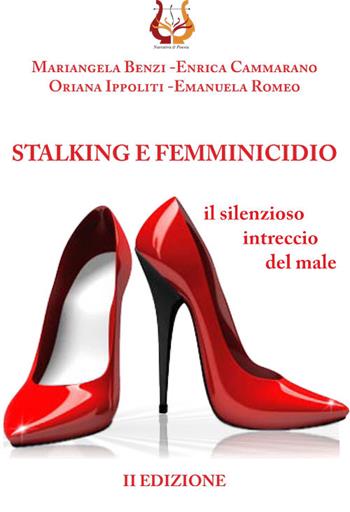 Stalking e femminicidio. Il silenzioso intreccio del male  - Libro NeP edizioni 2015, Diritti umani, sicurezza e diritto lavoro | Libraccio.it