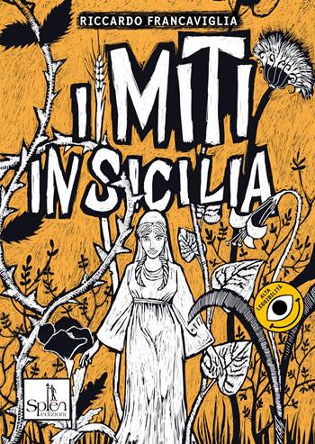 I miti in Sicilia. Vol. 2 - Riccardo Francaviglia - Libro Splen 2015, I fulmini | Libraccio.it