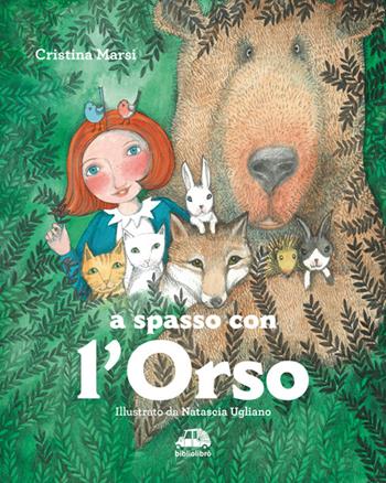 A spasso con l'orso - Cristina Marsi - Libro Bibliolibrò 2015 | Libraccio.it